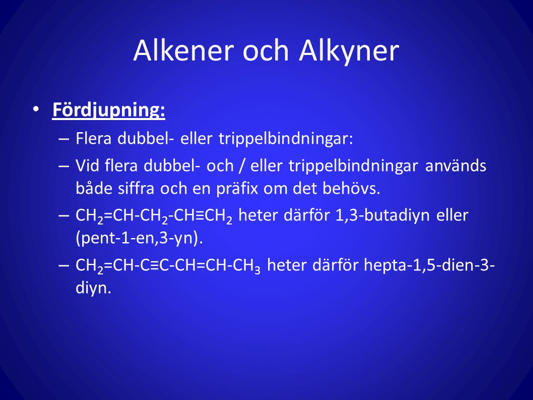 Alkener och Alkyner Fördjupning: