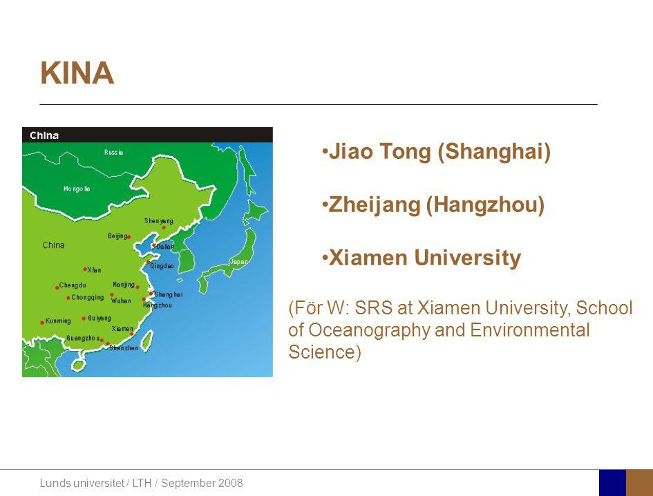 KINA Jiao Tong (Shanghai) Zheijang (Hangzhou) Xiamen University
