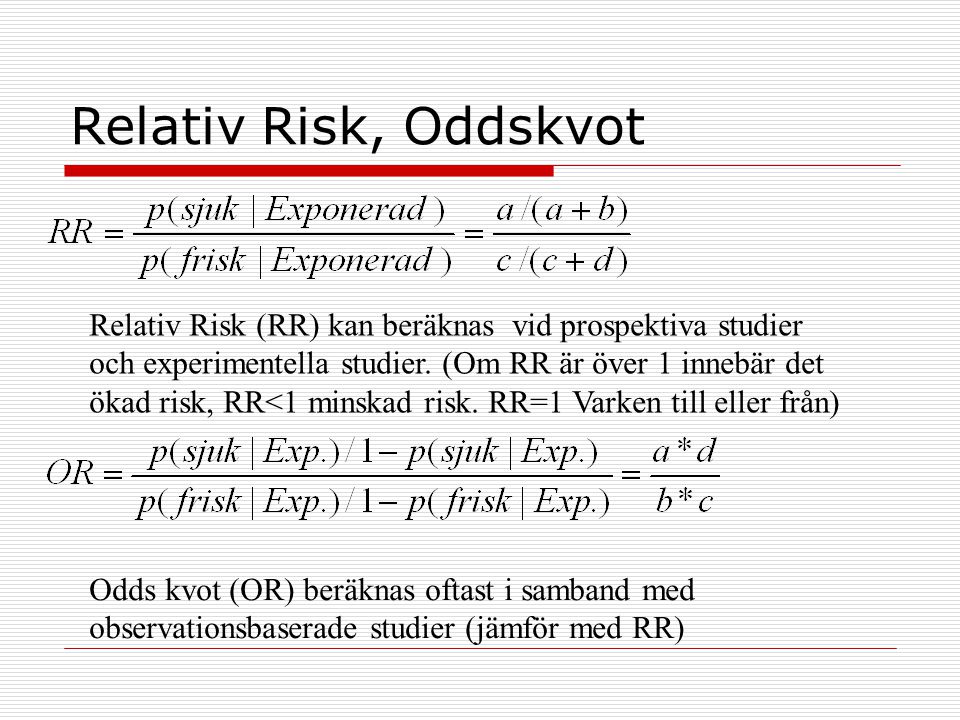 Relativ Risk, Oddskvot