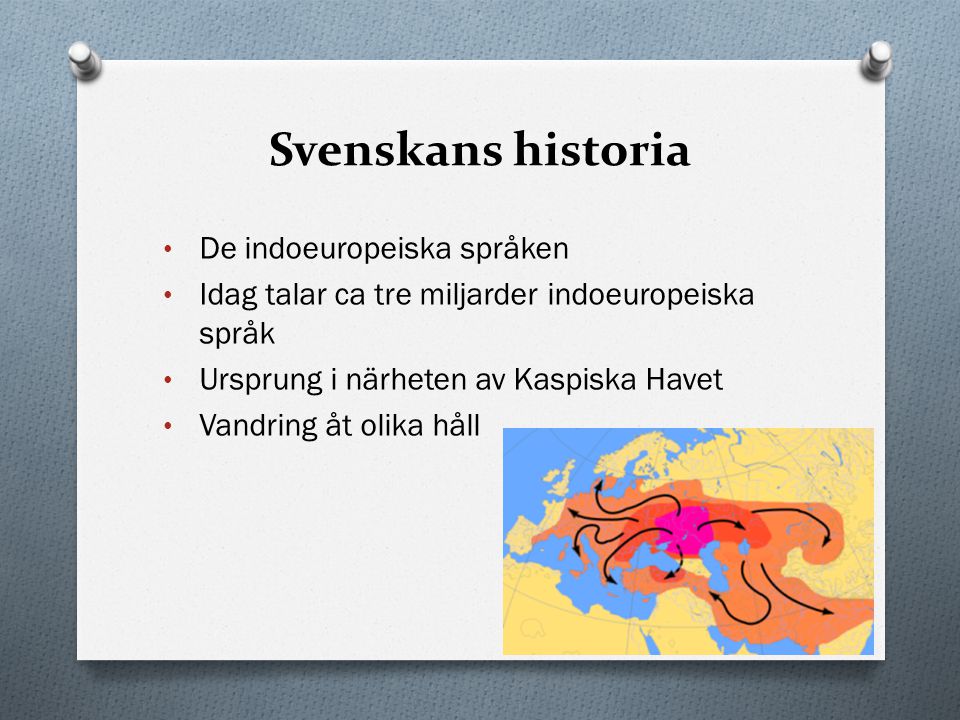 Svenskans historia De indoeuropeiska språken