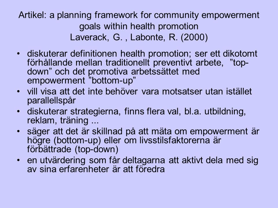 Artikel: a planning framework for community empowerment goals within health promotion Laverack, G. , Labonte, R. (2000)