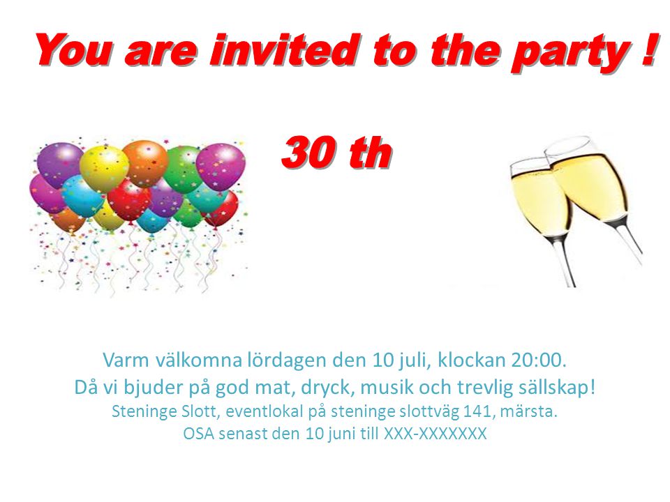 You are invited to the party ! 30 th