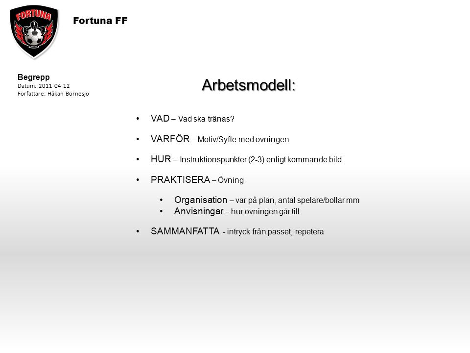 Arbetsmodell: Fortuna FF VAD – Vad ska tränas