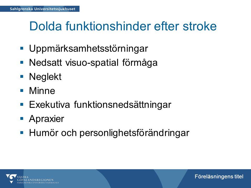 Dolda funktionshinder efter stroke