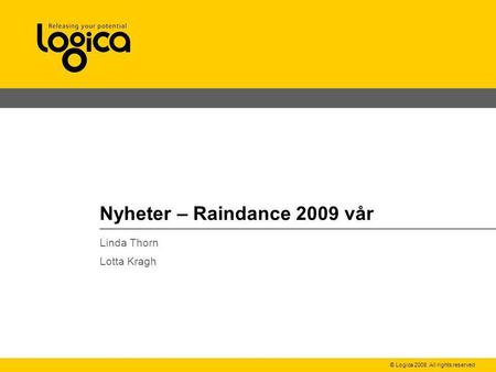 Nyheter – Raindance 2009 vår