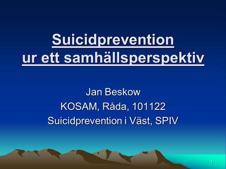 Suicidprevention ur ett samhällsperspektiv