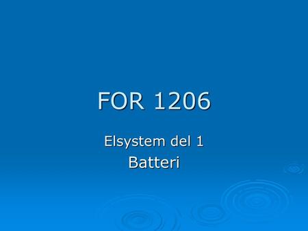 FOR 1206 Elsystem del 1 Batteri.
