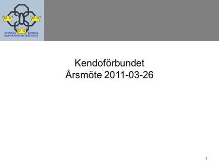 1 Kendoförbundet Årsmöte 2011-03-26. 2 Agenda Utfall 2010 Budget 2011 Verksamhetsutfall och verksamhetsplaner.