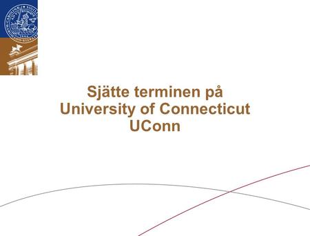 Sjätte terminen på University of Connecticut UConn.
