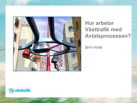 Hur arbetar Västtrafik med Avtalsprocessen?