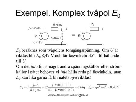 Exempel. Komplex tvåpol E0