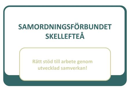 Korta fakta om Skellefteå!