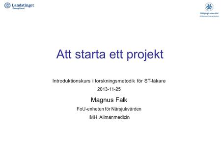 Att starta ett projekt Magnus Falk