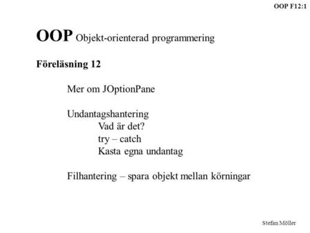 OOP Objekt-orienterad programmering