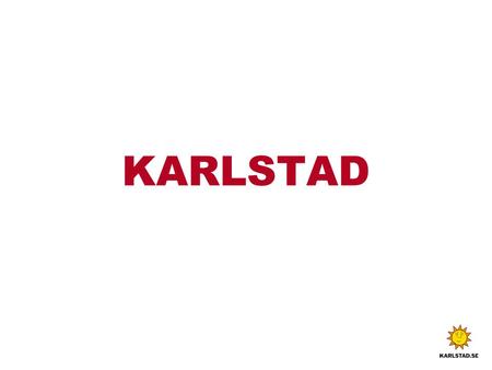 KARLSTAD. Minnet ej att förglömma Vålbergsprojektet 2008-2010. Demensstödsmodell i samverkan mellan Vårdcentralen Legevisitten, Landstinget och Karlstads.