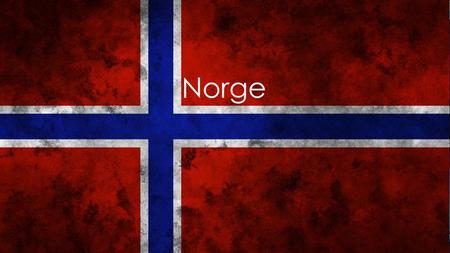 Norge.
