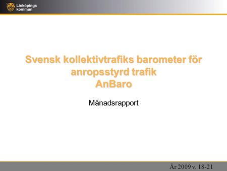 Svensk kollektivtrafiks barometer för anropsstyrd trafik AnBaro