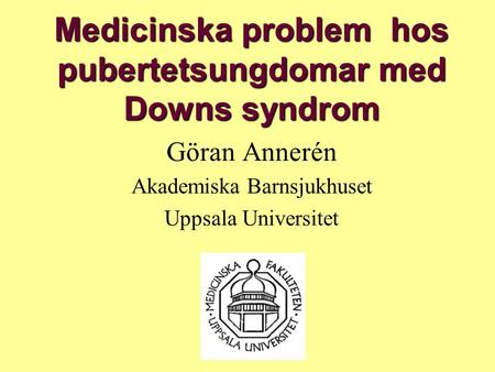 Medicinska problem hos pubertetsungdomar med Downs syndrom