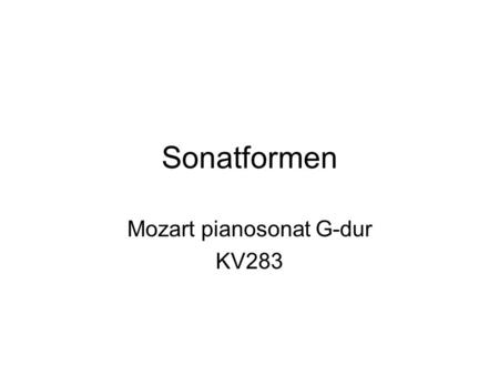 Mozart pianosonat G-dur KV283