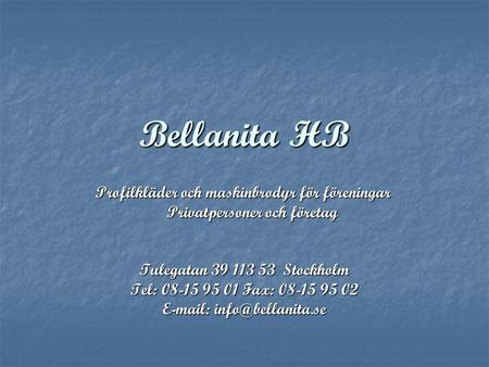 Bellanita HB Profilkläder och maskinbrodyr för föreningar