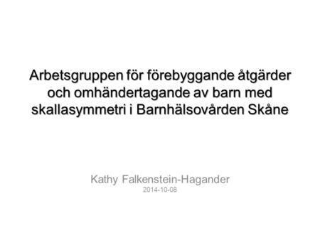 Kathy Falkenstein-Hagander