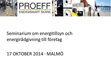 Seminarium om energitillsyn och energirådgivning till företag