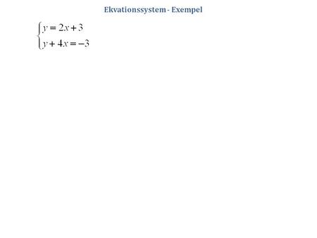 Ekvationssystem - Exempel