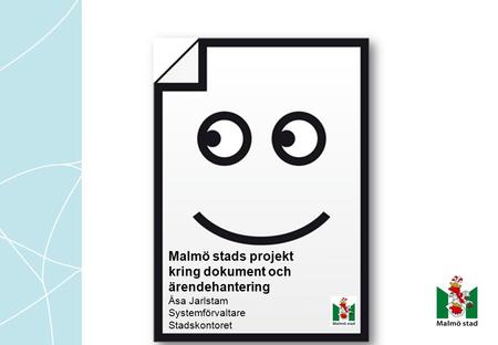 Malmö stads projekt kring dokument och ärendehantering