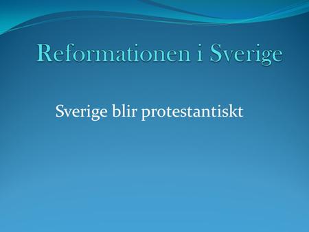 Reformationen i Sverige