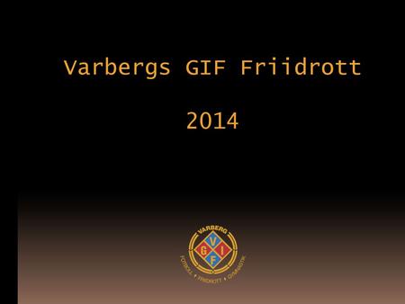 Varbergs GIF Friidrott 2014