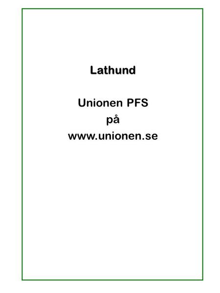 Lathund Unionen PFS på www.unionen.se. Detta är den sida du möts av när du öppnar Unionens sida: www.unionen.se Här loggar du in med det användarnamn.