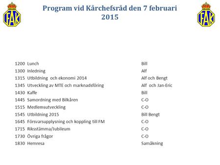 Program vid Kårchefsråd den 7 februari 2015