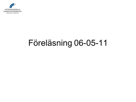 Föreläsning 06-05-11.