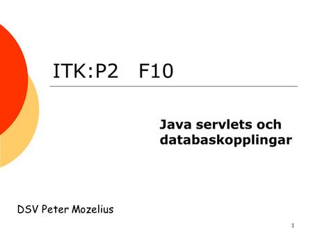Java servlets och databaskopplingar
