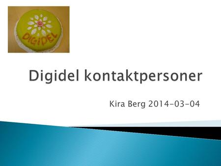 Kira Berg 2014-03-04.  1 Samverkansledning (tidigare kampanjledning) Nätverksträffar, KB, Folkbildningsrådet, Sambruk, Folkbildningsförbundet  2En.