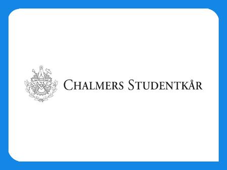 En presentation av Chalmers organisation och Viktiga funktioner.
