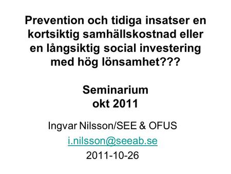 Ingvar Nilsson/SEE & OFUS