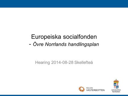 Europeiska socialfonden - Övre Norrlands handlingsplan