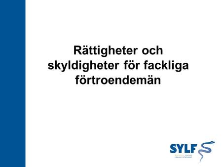 Rättigheter och skyldigheter för fackliga förtroendemän