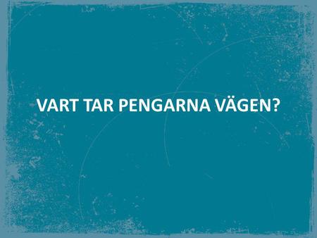 VART TAR PENGARNA VÄGEN?. ”Knepigt, kontot är tomt och jag har egentligen inte köpt något.”