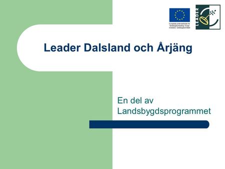 Leader Dalsland och Årjäng