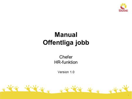 Manual Offentliga jobb Chefer HR-funktion Version 1.0
