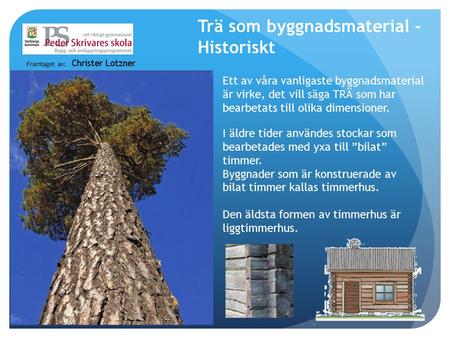 Trä som byggnadsmaterial - Historiskt