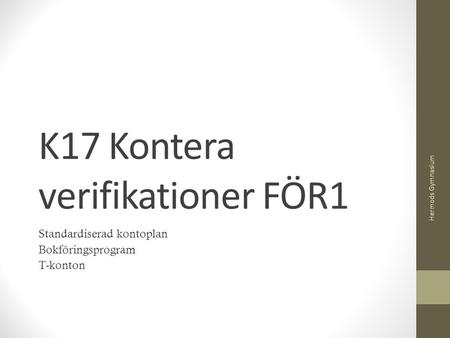 K17 Kontera verifikationer FÖR1