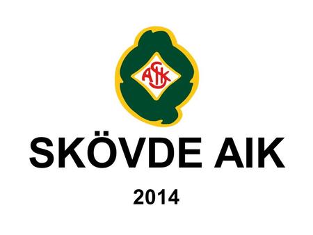 SKÖVDE AIK 2014.