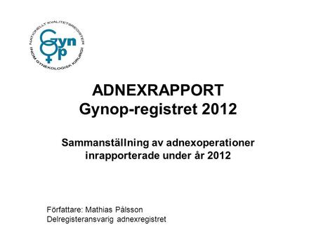 ADNEXRAPPORT Gynop-registret 2012