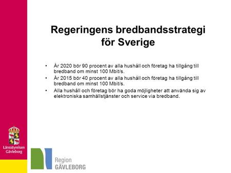 Regeringens bredbandsstrategi för Sverige