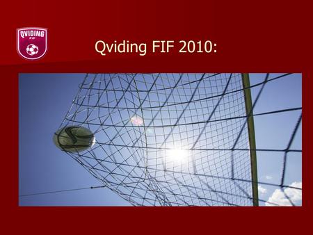 Qviding FIF 2010:.