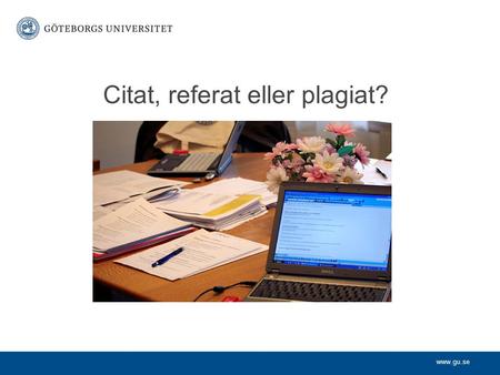 Citat, referat eller plagiat?