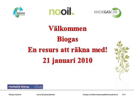 Biogas Sydost  OH 1.